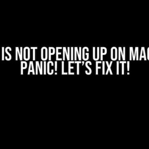 Vs Code is Not Opening Up on Mac? Don’t Panic! Let’s Fix It!